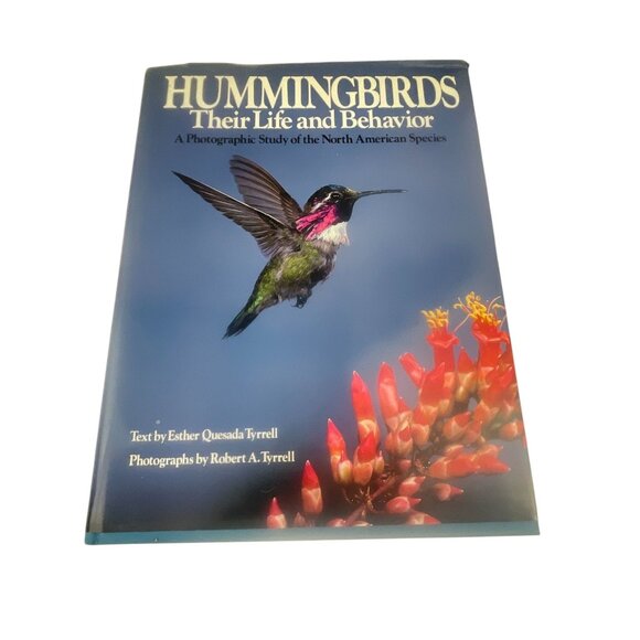 Hummingbirds: Their Life And Behavior Hardcover Book By Esther Quesada Tyrrell - Picture 1 of 8